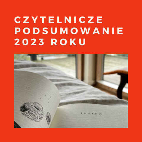 Czytelnicze podsumowanie 2023 roku